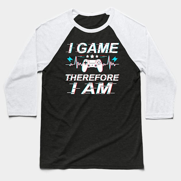 I Game Therefore I Am Baseball T-Shirt by NoBreathJustArt